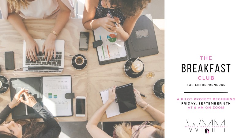 THE BREAKFAST CLUB For Women Entrepreneurs